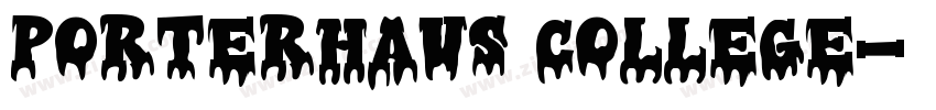 Porterhaus College字体转换